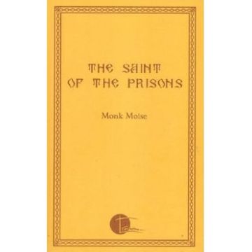 The Saint of the Prisons - Monk Moise