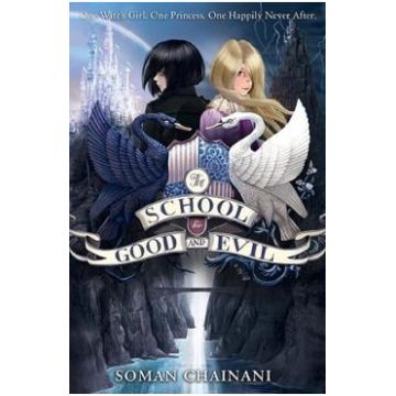 The School for Good and Evil. The School for Good and Evil #1 - Soman Chainani
