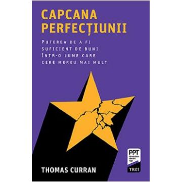 Capcana perfectiunii - Thomas Curran