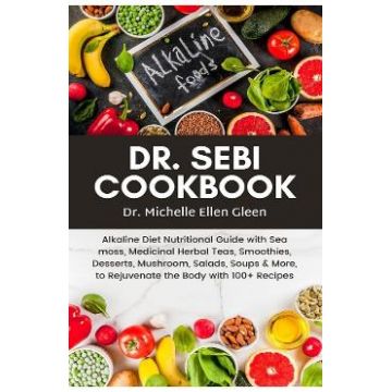 Dr.Sebi Cookbook - Michelle Ellen Gleen