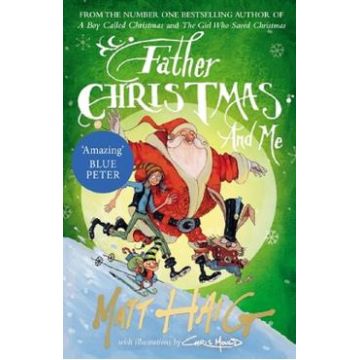 Father Christmas and Me. Christmas #3 - Matt Haig
