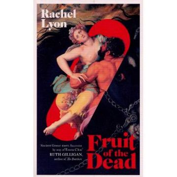 Fruit of the Dead - Rachel Lyon