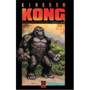 Kingdom Kong. MonsterVerse #7 - Marie Anello