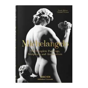 Michelangelo: The Complete Paintings, Sculptures and Architecture - Frank Zollner