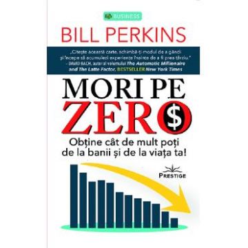 Mori pe zero - Bill Perkins