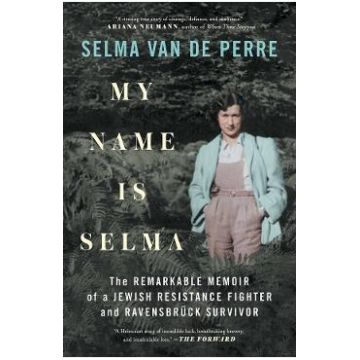 My Name Is Selma - Selma van de Perre