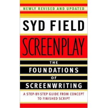 Screenplay: The Foundations of Screenwriting Paperback - Syd Field