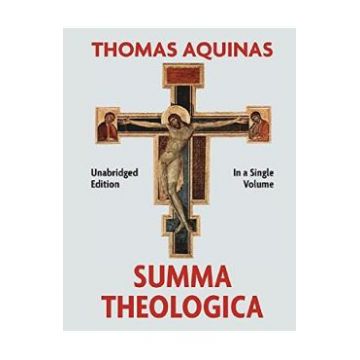 Summa Theologica Complete in a Single Volume - Thomas Aquinas