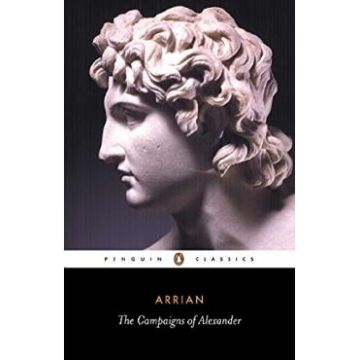 The Campaigns of Alexander - Arrian