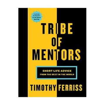 Tribe of Mentors - Timothy Ferriss