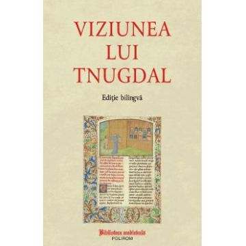Viziunea lui Tnugdal Ed. bilingva