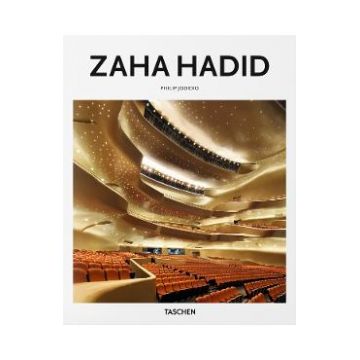 Zaha Hadid 1950-2016: The Explosion Reforming Space - Philip Jodidio