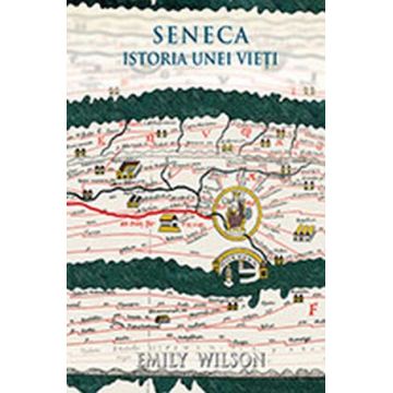Seneca. Istoria unei vieți