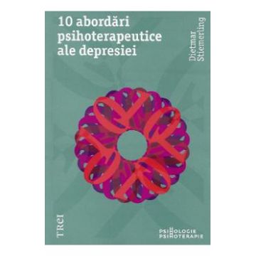 10 abordari psihoterapeutice ale depresiei - Dietmar Stiemerling