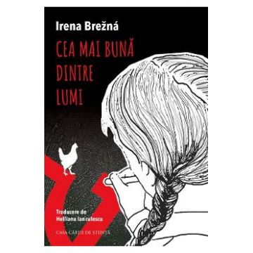 Cea mai buna dintre lumi - Irena Brezna