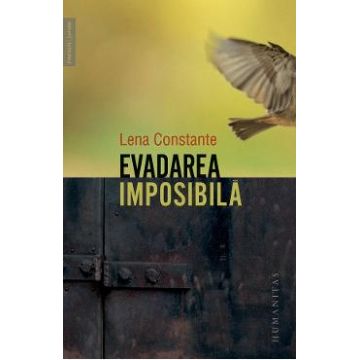 Evadarea imposibila - Lena Constante
