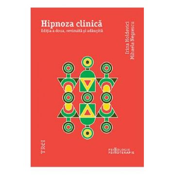 Hipnoza clinica - Irina Holdevici, Mihaela Negrescu