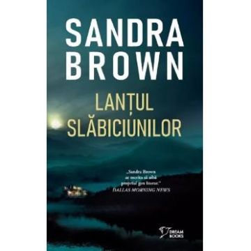 Lantul slabiciunilor - Sandra Brown