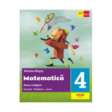 Matematica - Clasa 4 - Noua culegere - Mariana Mogos