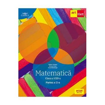 Matematica - Clasa 8 Partea 2 - Traseul albastru - Marius Perianu, Mircea Fianu, Dana Heuberger