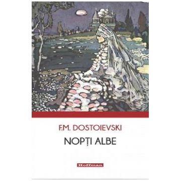 Nopti albe - F.M. Dostoievski