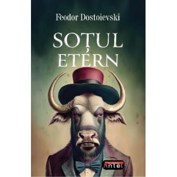 Sotul etern - Feodor Dostoievski