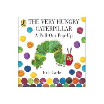 The Very Hungry Caterpillar: A Pull-Out Pop-Up - Eric Carle