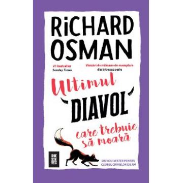 Ultimul diavol care trebuie sa moara - Richard Osman