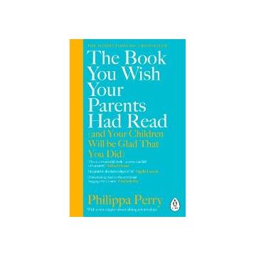 Book You Wish Your Parents Had Read (And Your Children Will Be Glad That You Did)