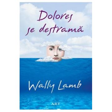 Dolores se destrama - Wally Lamb