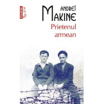 Prietenul armean - Andrei Makine