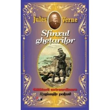 Sfinxul ghetarilor. Regiunile polare - Jules Verne