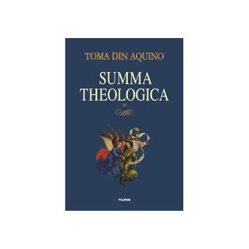 Summa theologica volumul III