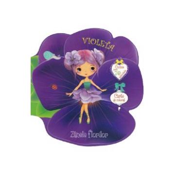 Zanele florilor: Violeta. Carte de colorat cu autocolante