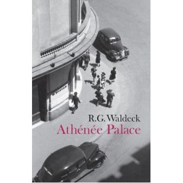 Athenee Palace - R.G. Waldeck