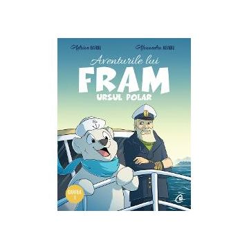 Aventurile lui Fram, ursul polar. Cartea I (editia a II a)