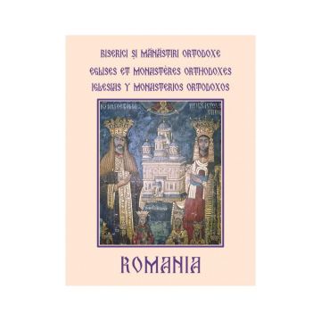 Biserici şi Mănăstiri Ortodoxe din România - Eglises et monasteres orthodoxes