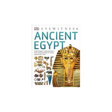 Dk Eyewitness: Ancient Eygpt