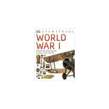 DK Eyewitness: World War I