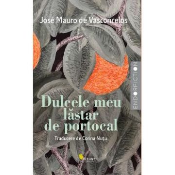 Dulcele meu lastar de portocal - Jose Mauro de Vasconcelos