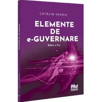 Elemente de e-guvernare Ed.2 - Catalin Vrabie