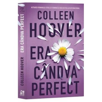 Era candva perfect - Colleen Hoover
