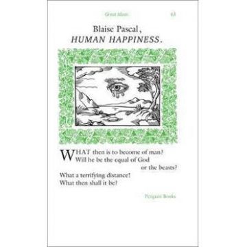Penguin Great Ideas Human Happiness - Blaise Pascal