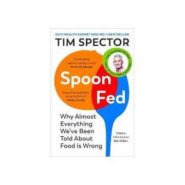 Spoon-Fed: Why almost everything