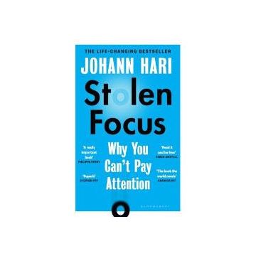 Stolen Focus: Why You Cant Pay Attention