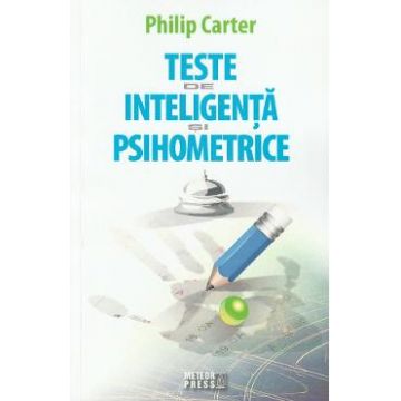Teste de inteligenta si psihometrice - Philip Carter