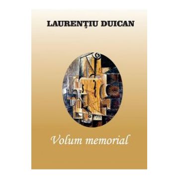 Volum memorial - Laurentiu Duican