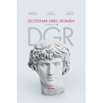 Dicționar grec-român (vol. VI, K)