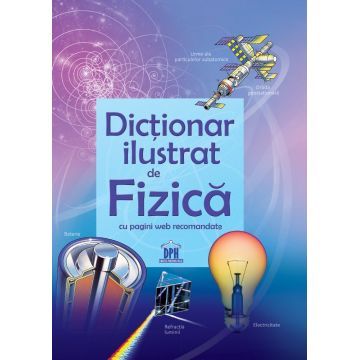 Dictionar ilustrat de Fizica