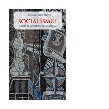 Socialismul. O analiza economica si sociologica